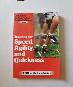 Training for Speed, Agility and Quickness
