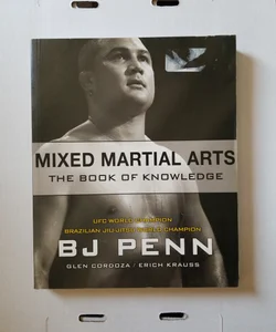 Mixed Martial Arts: The Book of Knowledge