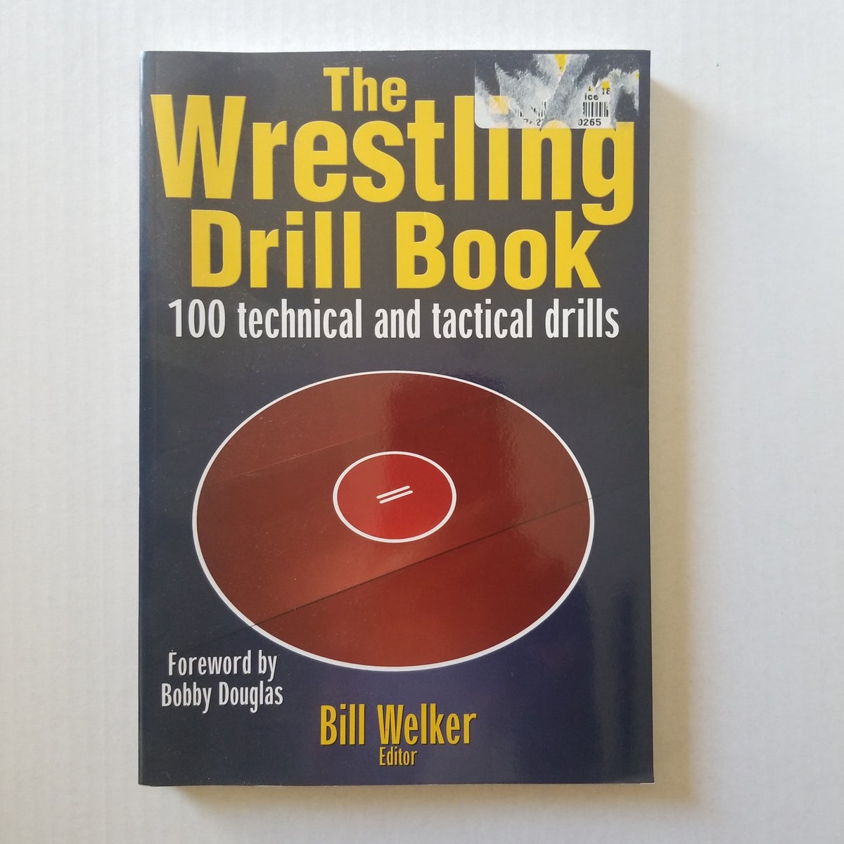 Wrestling Drill Book by Welker Bill 