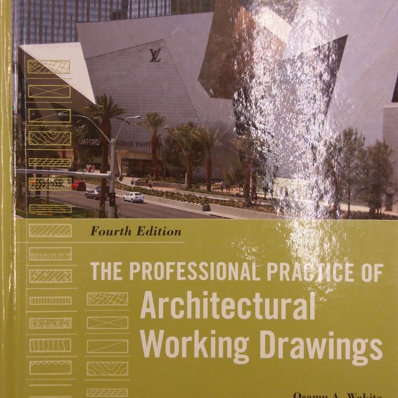 The Professional Practice of Architectural Working Drawings