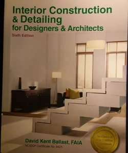 PPI Interior Construction and Detailing for Designers and Architects, 6th Edition - a Comprehensive NCIDQ Book