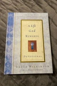 A Life God Rewards Devotional