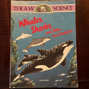 Whales, Sharks, and Other Sea Creatures