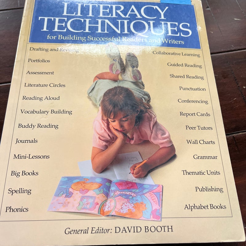 Literacy Techniques for Building Successful Readers and Writers
