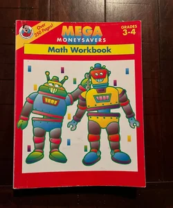 Mega Money Savers Math Workbook  Geades 3-4