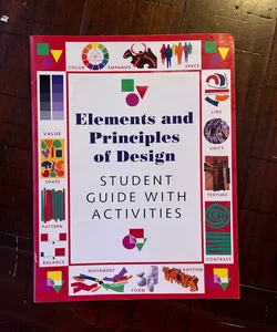 Elements and Principles of Design, Student Guide