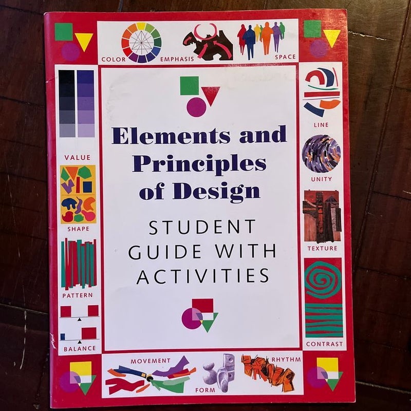 Elements and Principles of Design, Student Guide