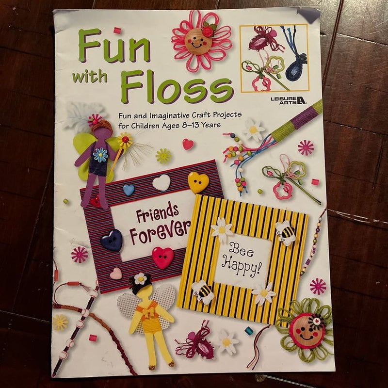 Fun with Floss