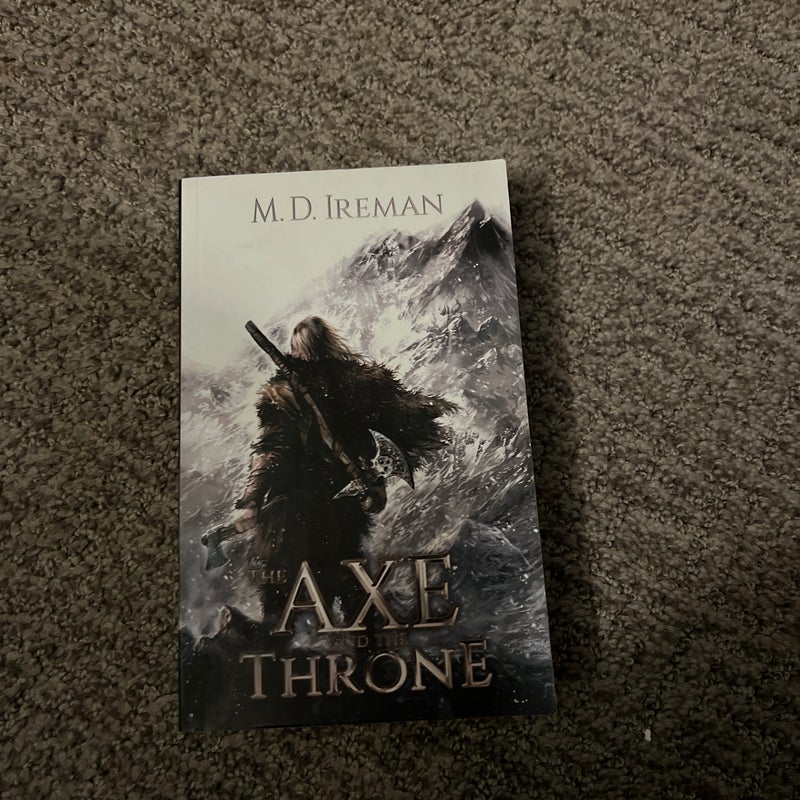 The Axe and the Throne by M. Ireman
