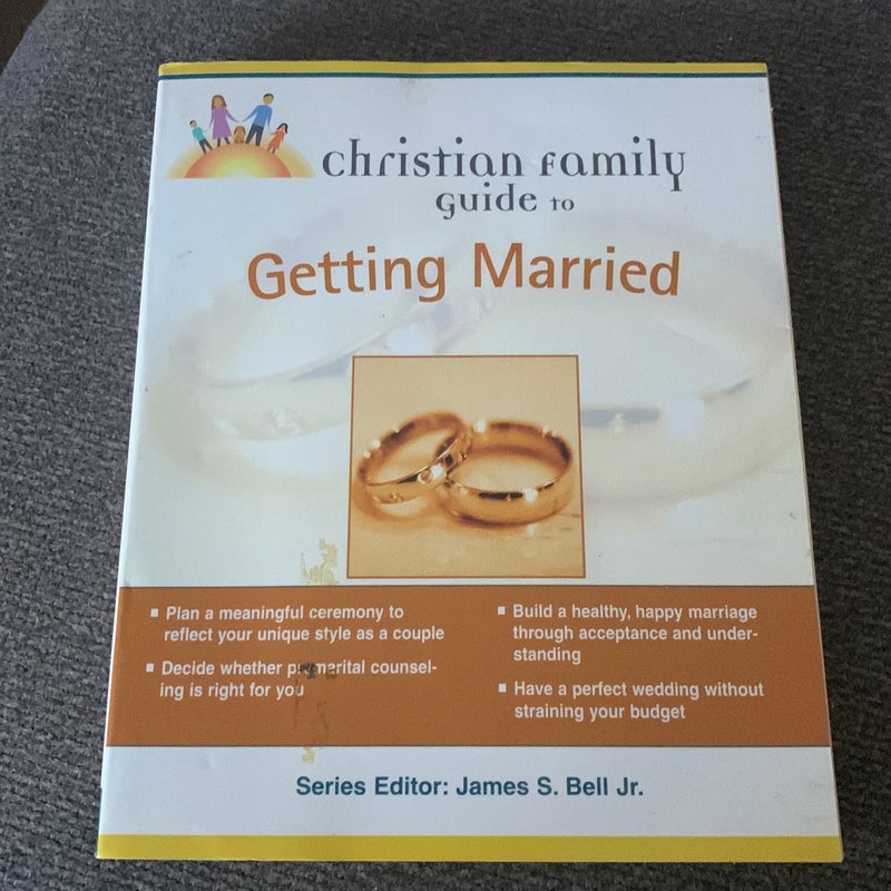 Christian Family Guide to Getting Married
