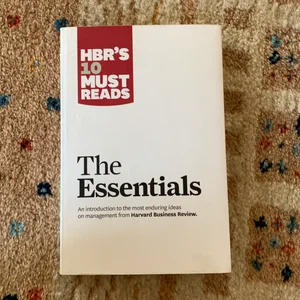 HBR's 10 Must Reads: the Essentials