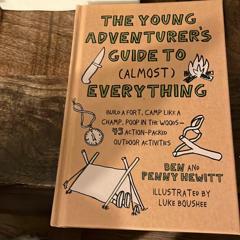 The Young Adventurer's Guide to (Almost) Everything