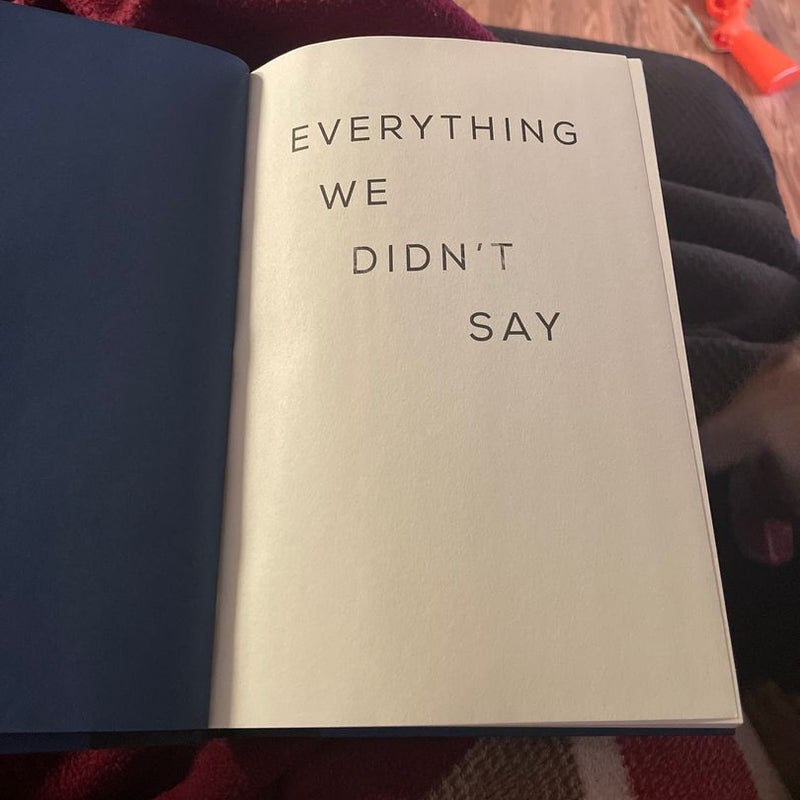 Everything We Didn't Say