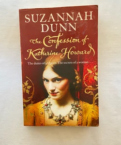 The Confession of Katherine Howard