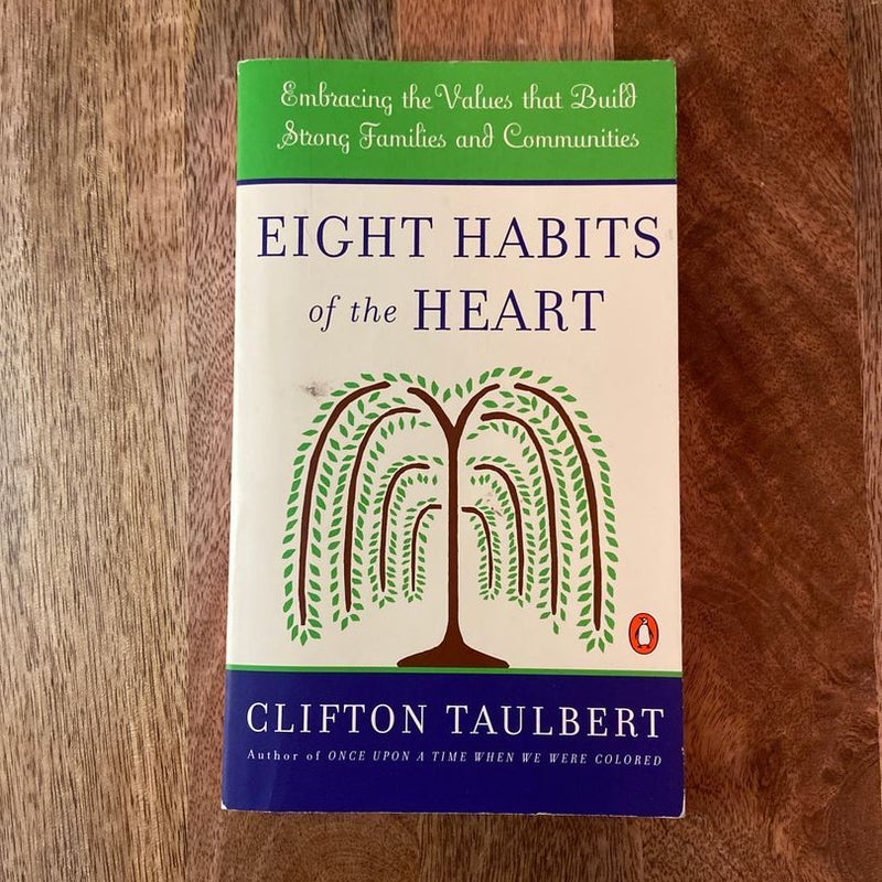 Eight Habits of the Heart