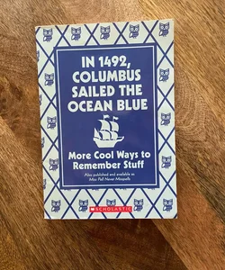 In 1492 Columbus Sailed the Ocean Blue