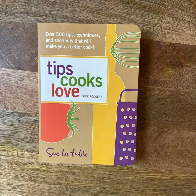 Tips Cooks Love