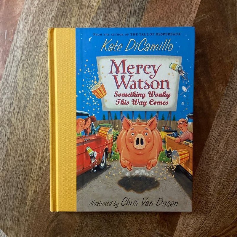 Mercy Watson: Something Wonky This Way Comes