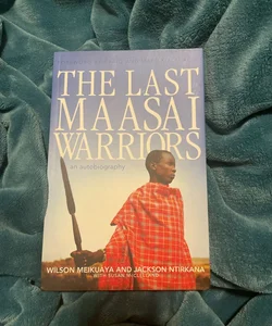 The Last Maasai Warriors