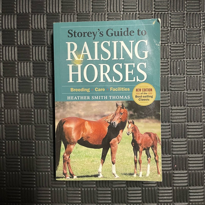 Storey's Guide to Raising Horses, 2nd Edition