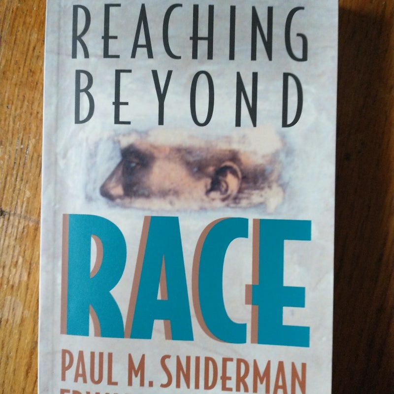 Reaching Beyond Race