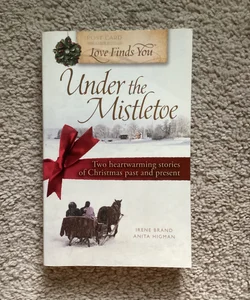 Love Finds You under the Mistletoe