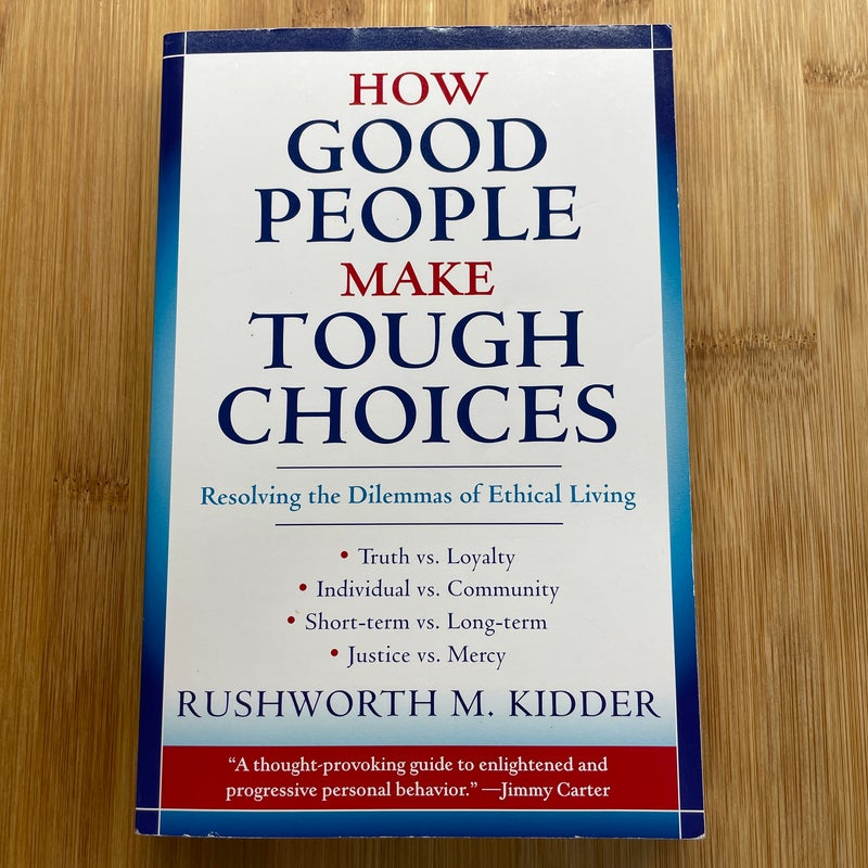 How Good People Make Tough Choices