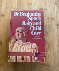 Dr. Benjamin Spock Baby and Child Care