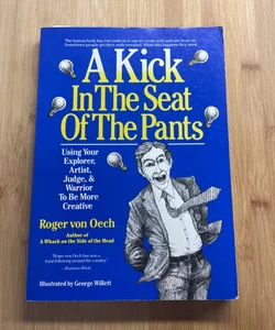 Kick in the Seat of the Pants