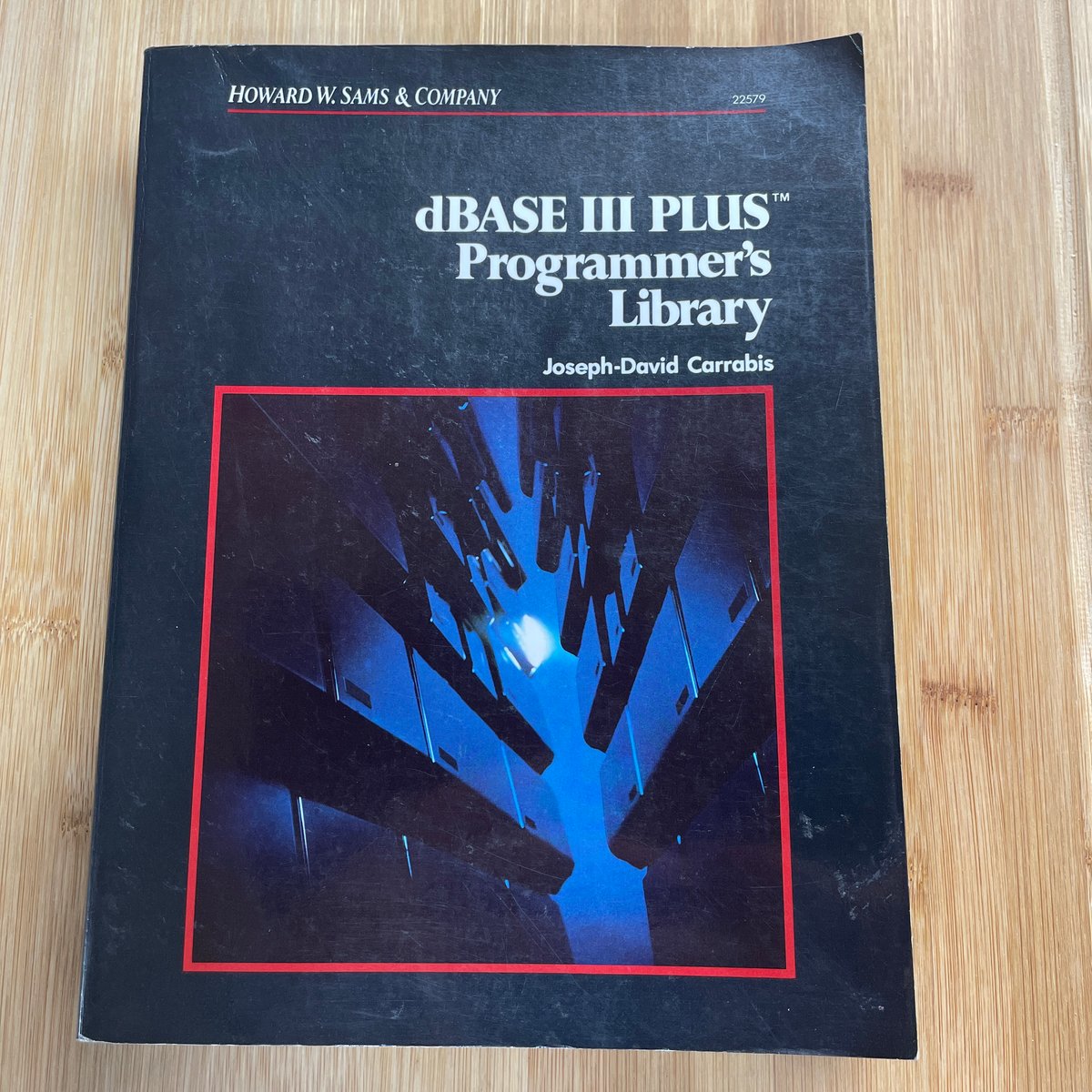 dBASE III Plus Programmer's Library by Joseph-David Carrabis