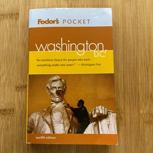 Fodor's Pocket Washington, D. C. , 12th Edition