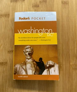 Fodor's Pocket Washington, D. C. , 12th Edition