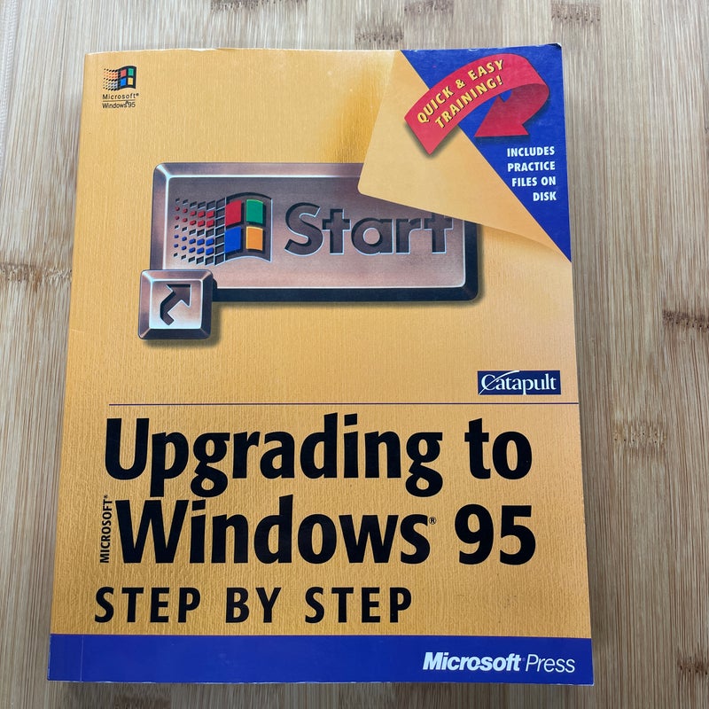 Upgrading the Microsoft Windows 95 Step by Step