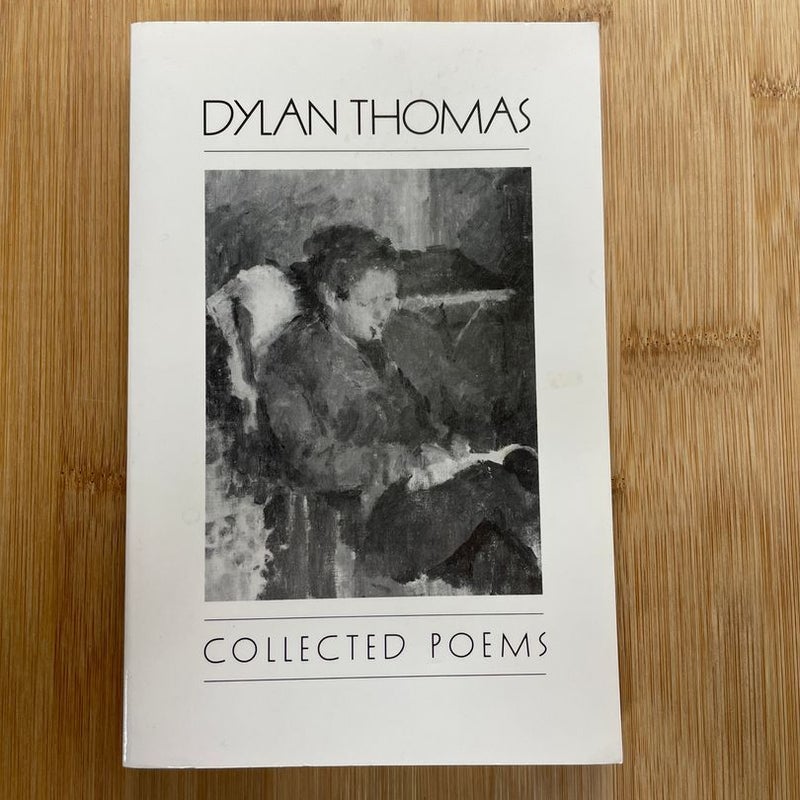 The Collected Poems of Dylan Thomas