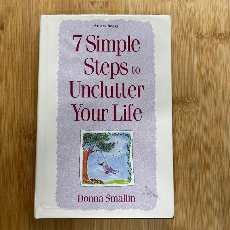 7 Simple Steps To Unclutter Your Life 
