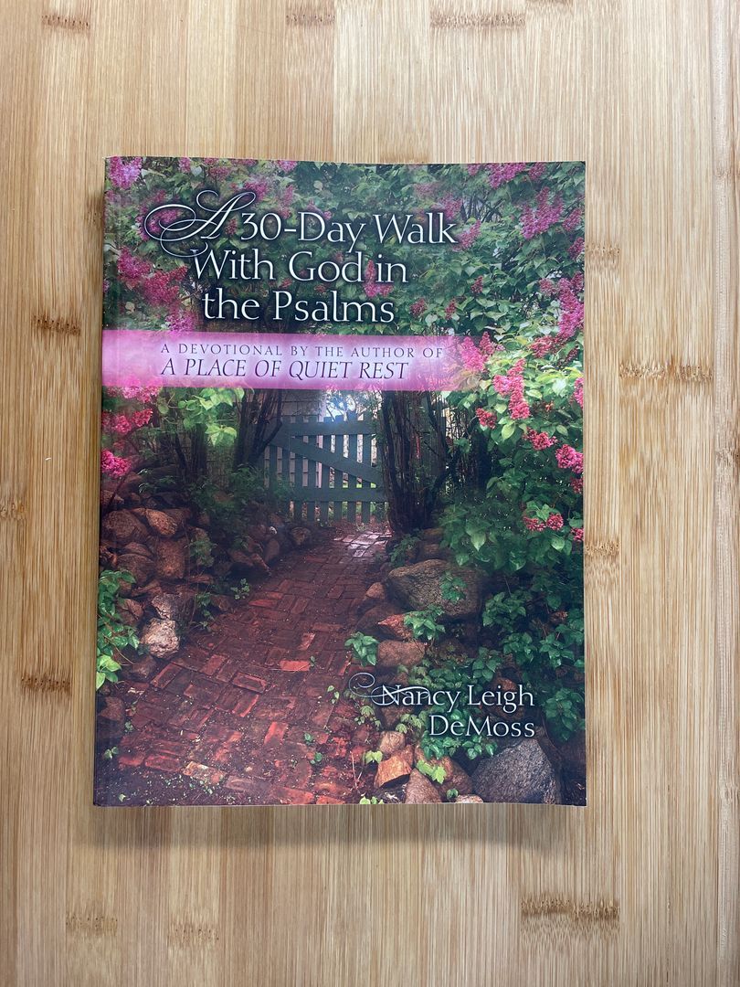A 30-Day Walk with God in the Psalms