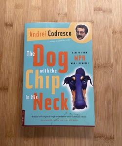 The Dog with the Chip in His Neck