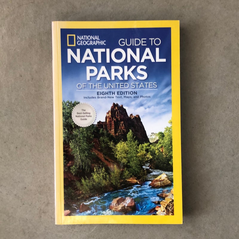 National Geographic Guide to National Parks of the United States