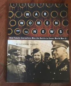 War, Women, and the News