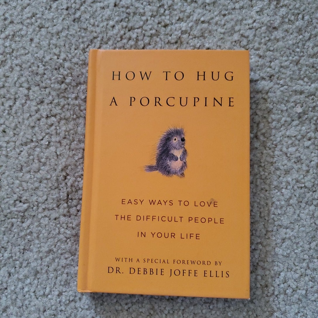 How to Hug a Porcupine by Debbie Joffe Ellis | Pangobooks