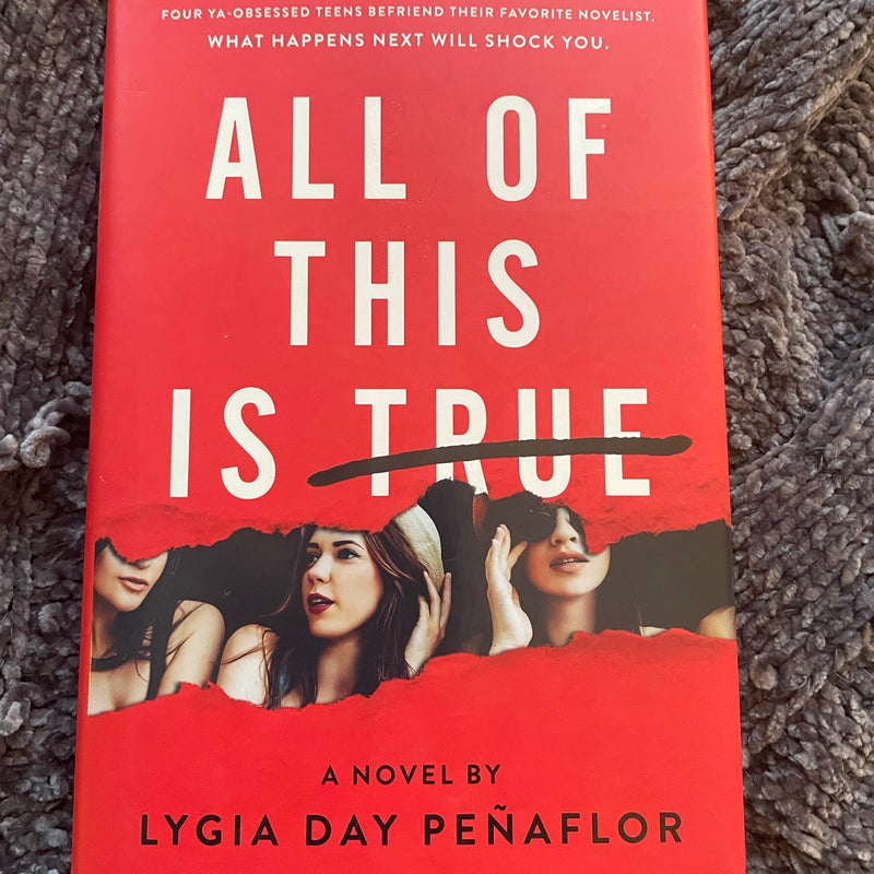 All of This Is True: A Novel