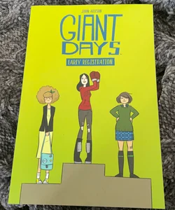 Giant Days: Early Registration