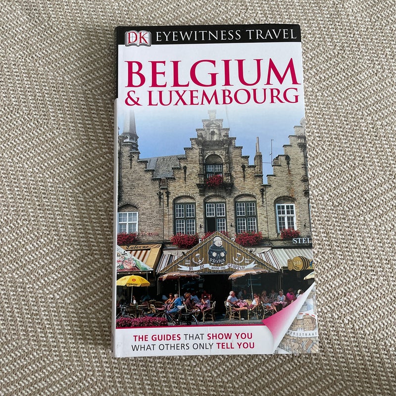 Eyewitness Travel Guide - Belgium and Luxembourg