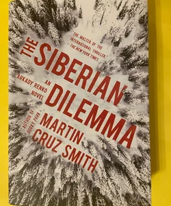 The Siberian Dilemma