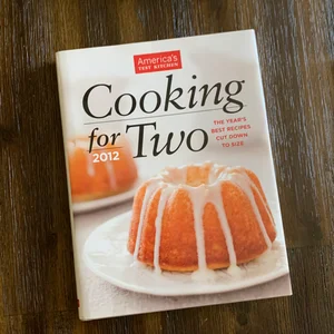 America's Test Kitchen Cooking for Two 2012