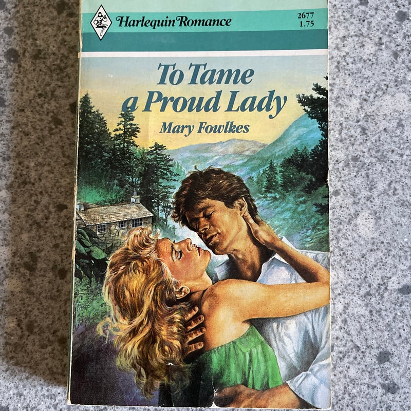 To Tame a Proud Lady