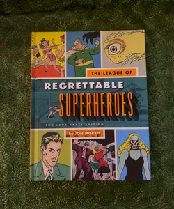 The League of Regrettable Superheros 