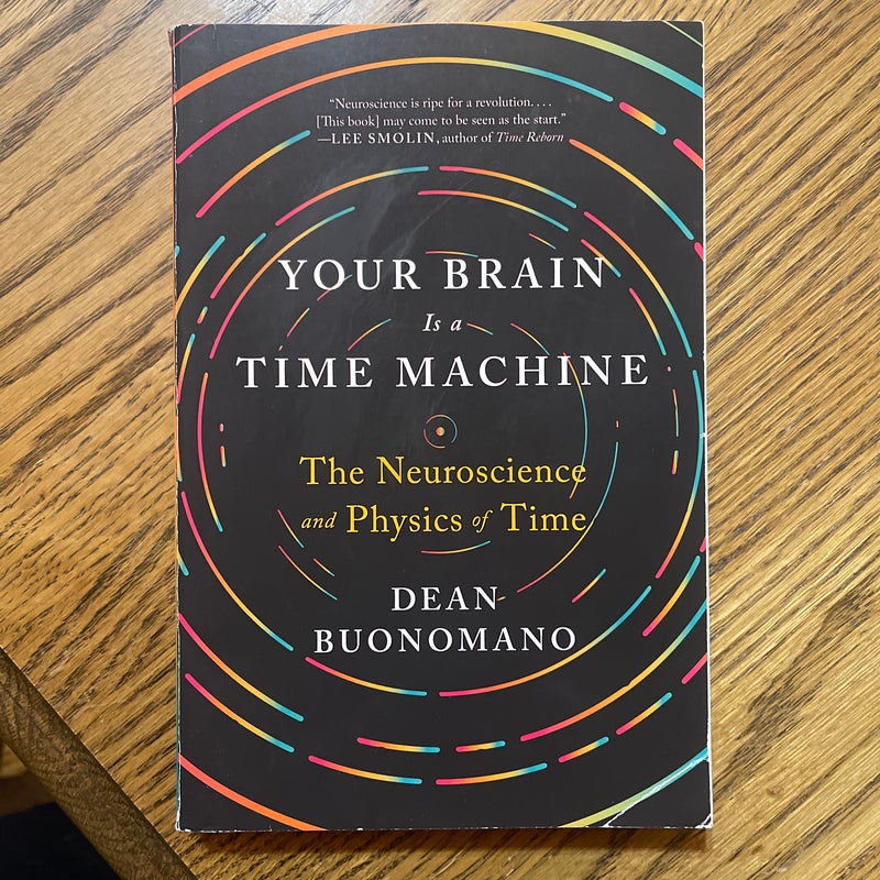 Your Brain Is a Time Machine