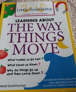Learn About the Way Things Move