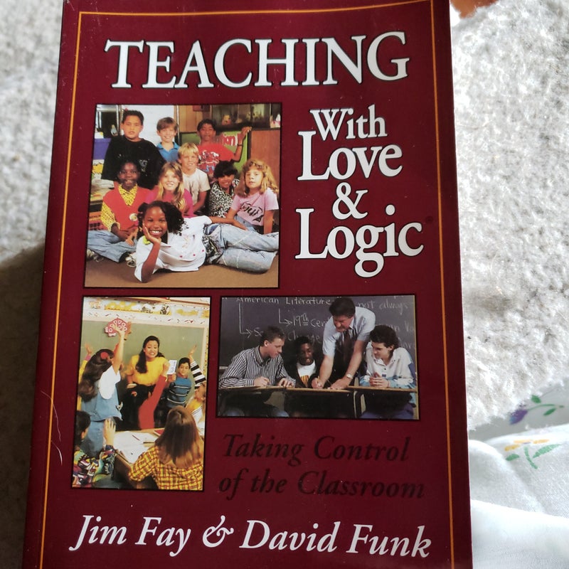 Teaching With Love and Logic